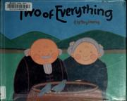 Cover of: Two of everything: a Chinese folktale