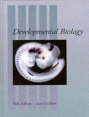 Developmental biology by Scott F. Gilbert
