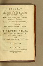 Cover of: Relação das moedas dos paizes estrangeiros, com o valor de cada huma, reduzido ao dinheiro Portuguez para o uso dos commerciantes