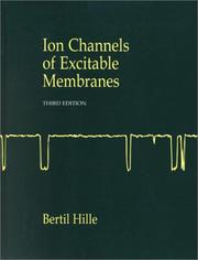Ion Channels of Excitable Membranes by Bertil Hille
