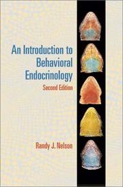 An Introduction to Behavioral Endocrinology by Randy J. Nelson
