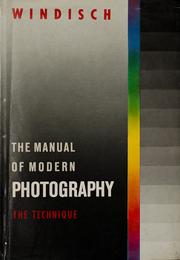Cover of: The manual of modern photography: The technique