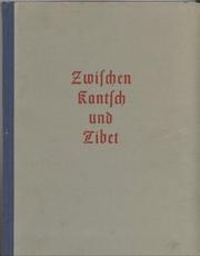 Zwischen Kantsch und Tibet by Ernst Grob