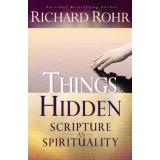 Cover of: Things Hidden: Scripture as Spirituality by Richard Rohr
