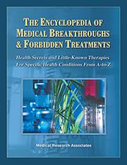 The encyclopedia of medical breakthroughs & forbidden treatments by Medical Research Associates