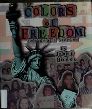 Cover of: The colors of freedom: immigrant stories