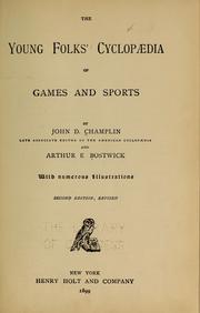 Cover of: The young folk's cyclopædia of games and sports by John Denison Champlin