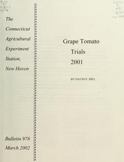 Cover of: Grape tomato trials, 2001 by David E. Hill