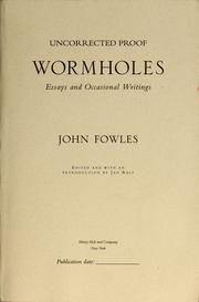 Cover of: Wormholes: essays and occasional writings