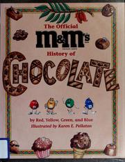 Cover of: The official M & M's history of chocolate