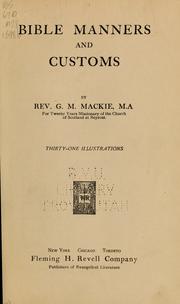 Cover of: Bible manners and customs by G. M. Mackie