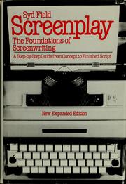 Cover of: Screenplay: the foundations of screenwriting