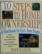 Cover of: 10 steps to home ownership: a workbook for first-time buyers