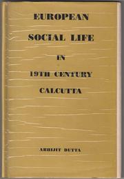 Cover of: European social life in 19th century Calcutta