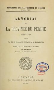 Cover of: Armorial de la province du Perche, 1696-1701 by Guillier de Souancé, Hector Joseph Henri Jean vicomte