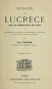 Cover of: Extraits de Lucrèce avec un commentaire, des notes et une étude sur la poésie, la philosophie, la physique, le texte et la langue de Lucrèce