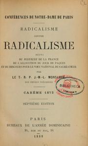 Cover of: Radicalisme contre radicalisme: suivi du Miserere de la France ; de L'Allocution du jour de Pâques et du Discours pour le voeu national du Sacré-Coeur