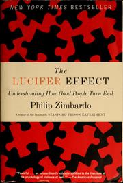 The Lucifer effect by Philip G. Zimbardo