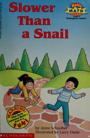 Cover of: Slower than a snail by Anne Schreiber