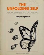 Cover of: The unfolding self by Molly Young Brown