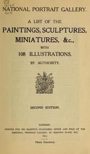 Cover of: A list of the paintings, sculptures, miniatures, &c., with 108 illustrations by National Portrait Gallery (Great Britain)