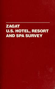 Cover of: Zagat U.S. hotel, resort and spa survey