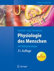 Physiologie des Menschen by Robert F. Schmidt