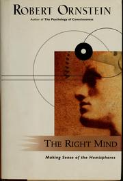 Cover of: The right mind: making sense of the hemispheres