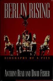 Cover of: Berlin rising: biography of a city