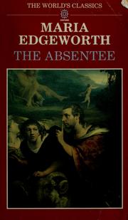 Cover of: The absentee by Maria Edgeworth