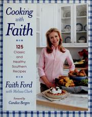 Cover of: Cooking with Faith: 125 Classic and Healthy Southern Recipes