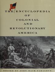 Cover of: The encyclopedia of colonial and revolutionary America
