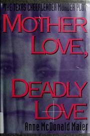 Cover of: Mother love, deadly love