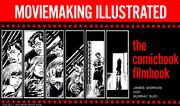 Cover of: Moviemaking illustrated: the comicbook filmbook