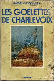 Les goélettes de Charlevoix by Michel Desgagnés