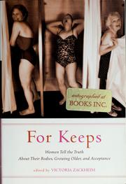 Cover of: For Keeps: Women Tell the Truth About Their Bodies, Growing Older, and Acceptance