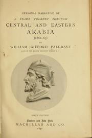 Cover of: Personal narrative of a year's journey through central and eastern Arabia (1862-63)