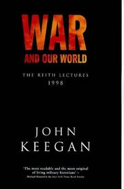 War and our world : the Reith Lectures, 1998