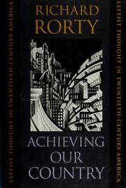 Cover of: Achieving our country: leftist thought in twentieth-century America