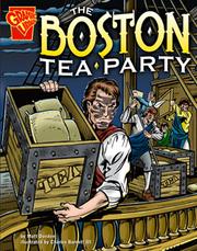The Boston Tea Party by Matt Doeden, Charles Barnett III, Dave Hoover