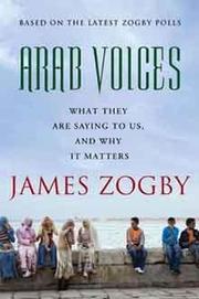 Arab voices by James J. Zogby, James Zogby