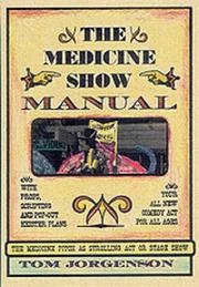 The Medicine Show manual by Tom Jorgenson