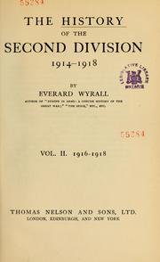 Cover of: The history of the Second Division, 1914-1918 by Everard Wyrall