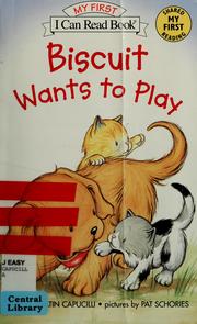 Cover of: Biscuit wants to play
