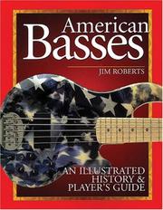 Cover of: American Basses: An Illustrated History and Player's Guide