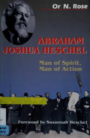 Cover of: Abraham Joshua Heschel: Man of Spirit, Man of Action