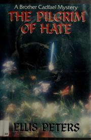 Cover of: The pilgrim of hate by Edith Pargeter