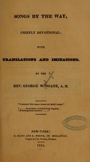 Cover of: Songs by the way: chiefly devotional , with translations and imitations
