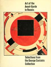 Cover of: Art of the avant-garde in Russia by Margit Rowell