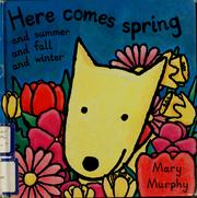 Cover of: Here comes spring, and summer and fall and winter